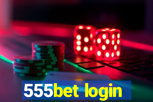 555bet login